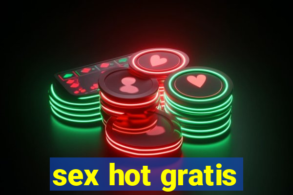 sex hot gratis